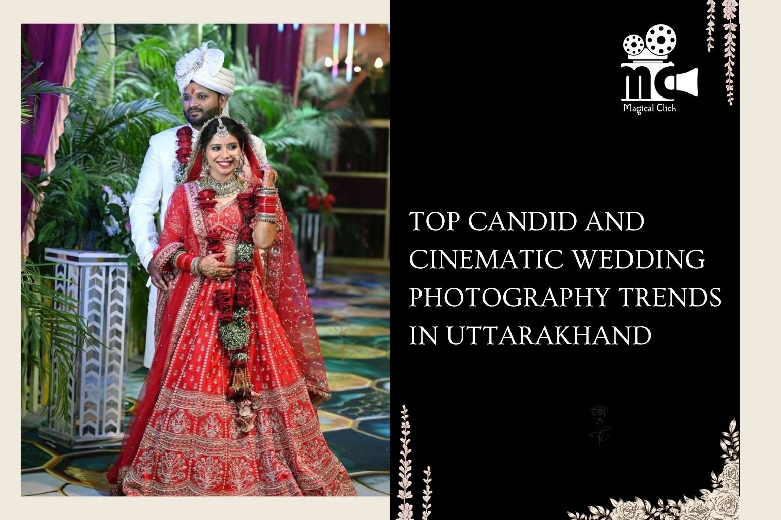 Candid and Cinematic WeddingPhotography in Uttarakhand