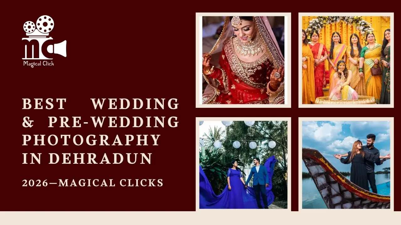 Best wedding & pre- wedding photography in Dehradun 2026