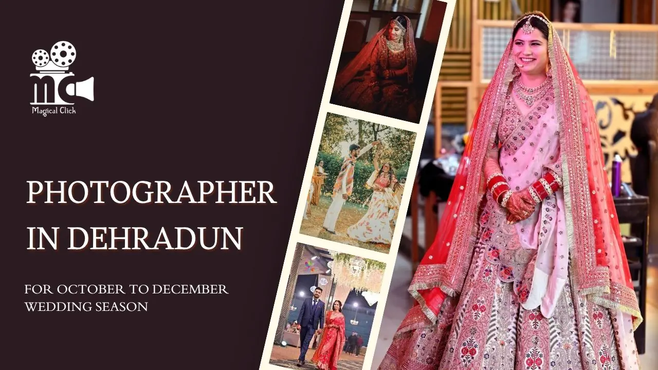 Photographer in Dehradun for October–December Wedding Season