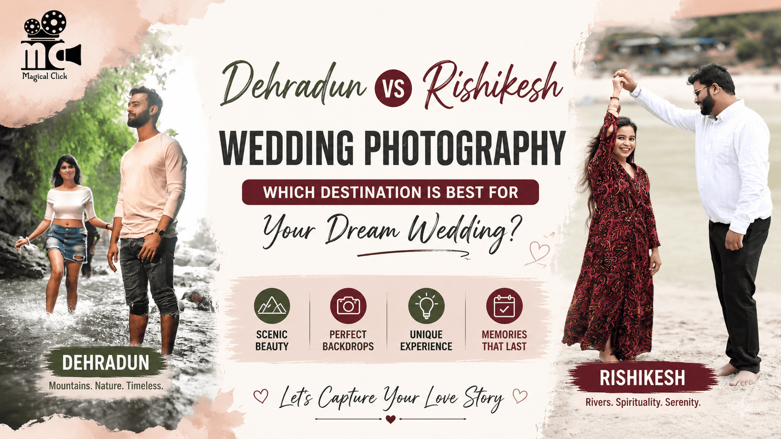 Dehradun vs Rishikesh Wedding Photography Which Destination is Best for Your Dream Wedding