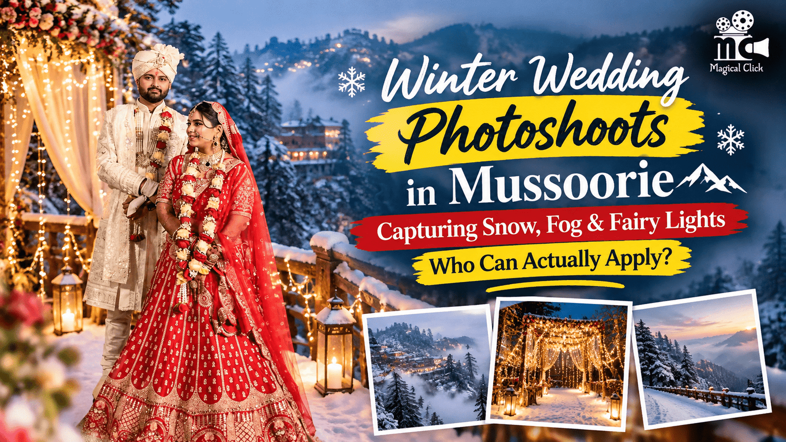 Winter Wedding Photoshoots in Mussoorie: Capturing Snow, Fog & Fairy Lights